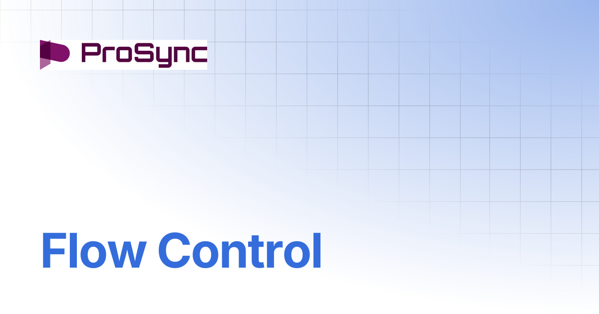 Flow Control | ProSync Manual