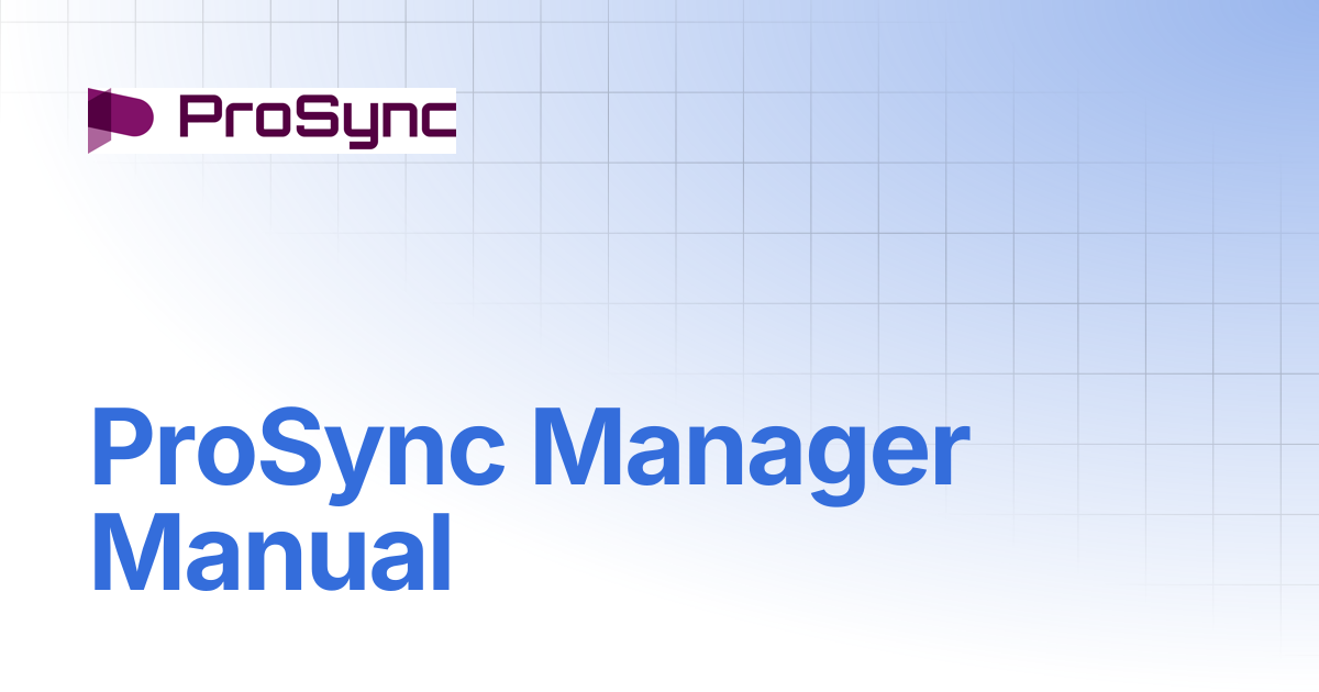 ProSync Manager Manual | En_ProSync Manager Manual