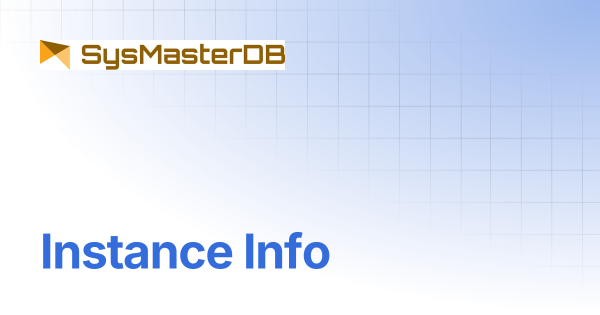 Instance Info | SysMasterDB for postgreSQL