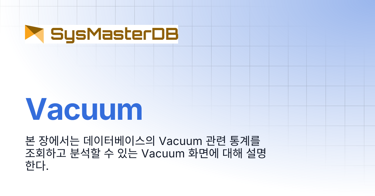 Vacuum | SysMasterDB for postgreSQL