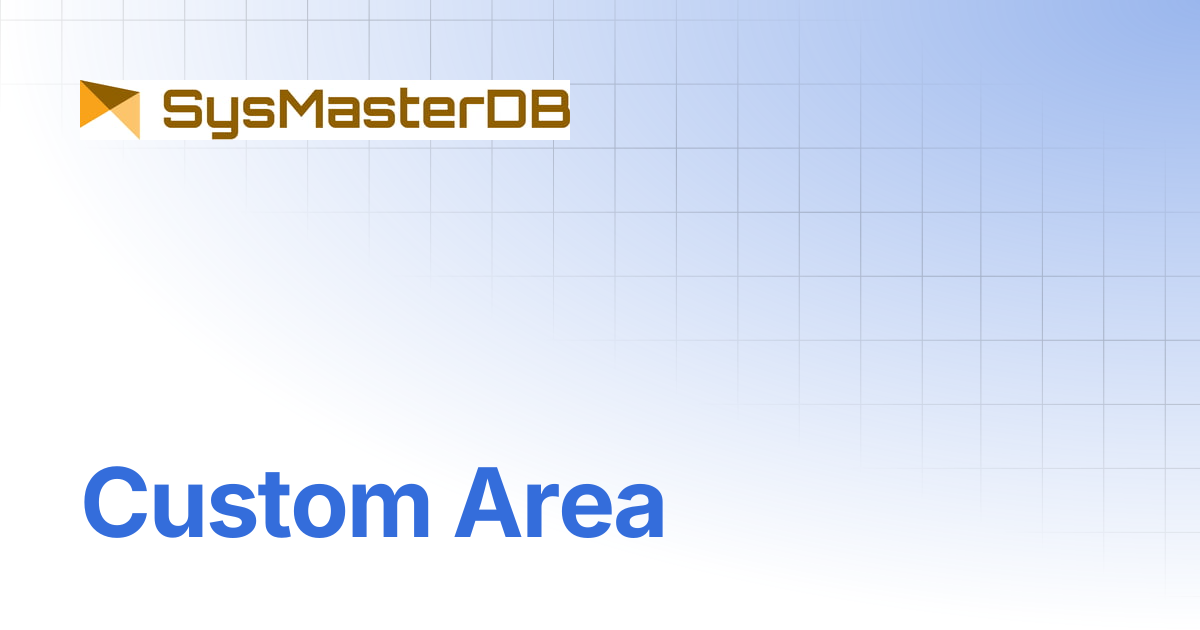 Custom Area | SysMasterDB for postgreSQL