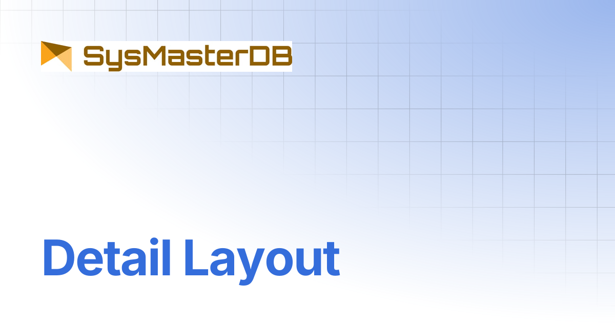 Detail Layout | SysMasterDB for postgreSQL