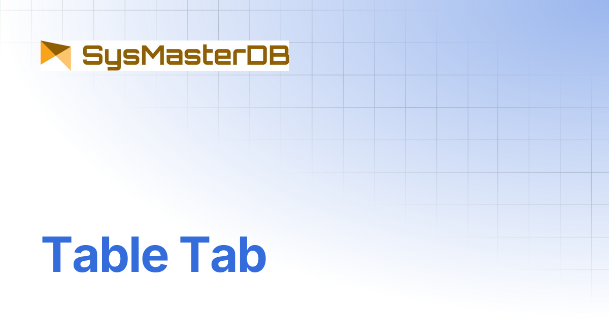 Table Tab | SysMasterDB for postgreSQL