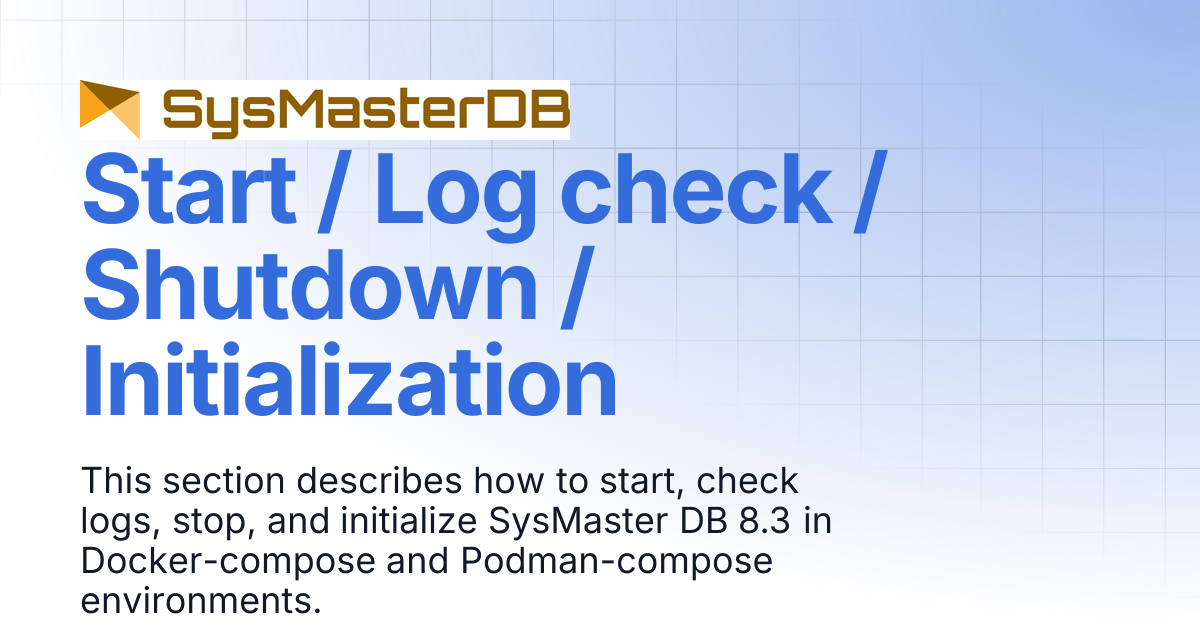 Start / Log check / Shutdown / Initialization | SysMasterDB Manual