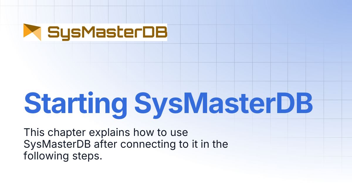 Starting SysMasterDB | SysMasterDB Manual
