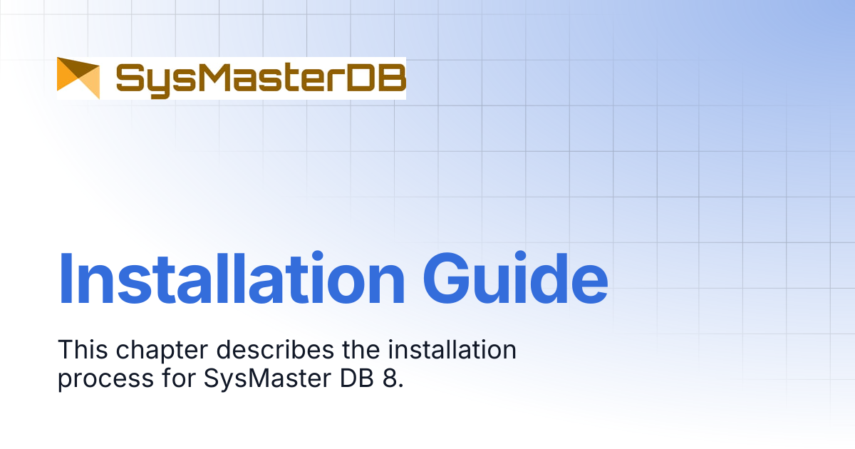 Installation Guide | SysMasterDB Manual