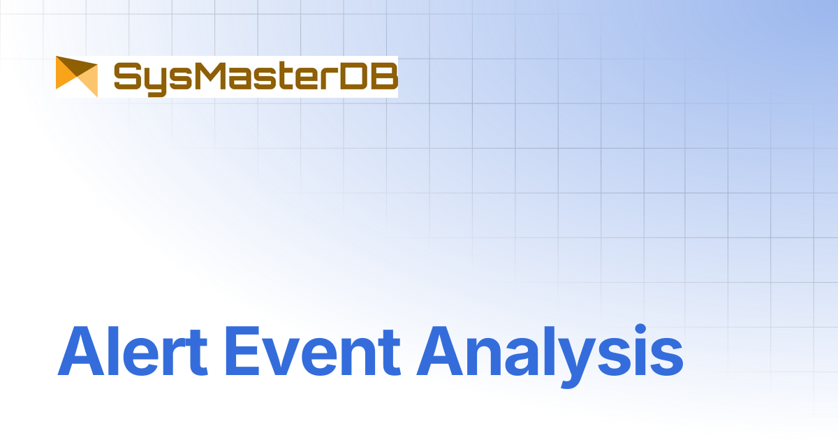 Alert Event Analysis | SysMasterDB Manual
