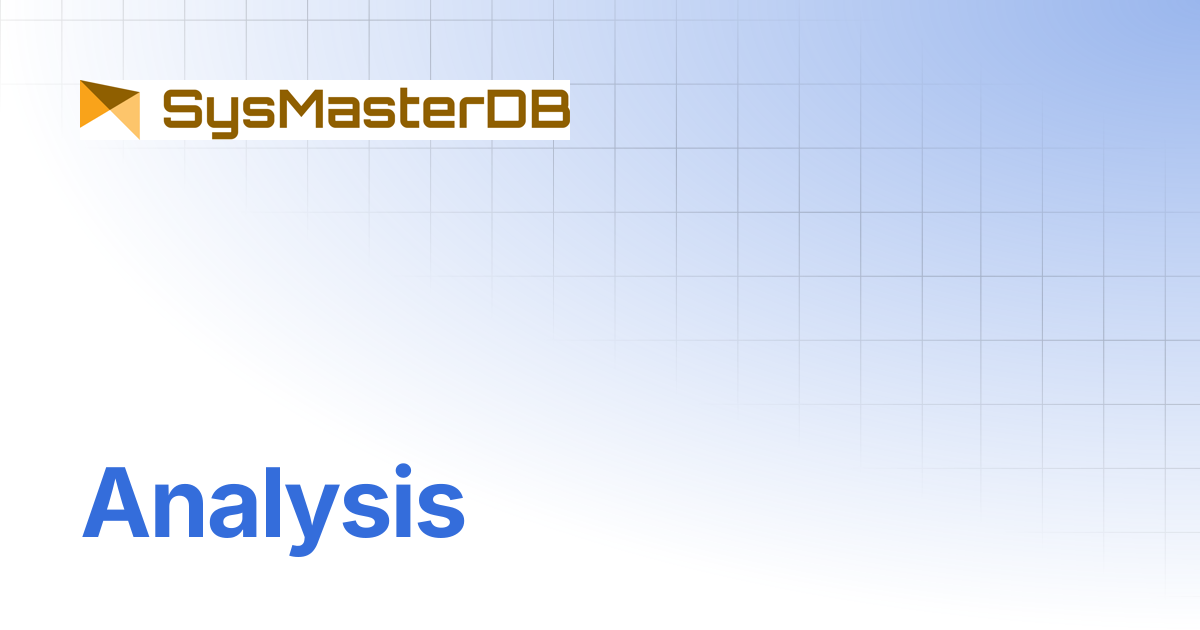 Analysis | SysMasterDB 8.2 Manual | SysmasterDB Manual
