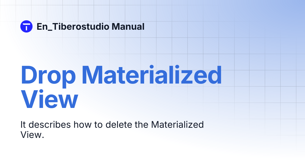 Drop Materialized View | En_Tiberostudio Manual