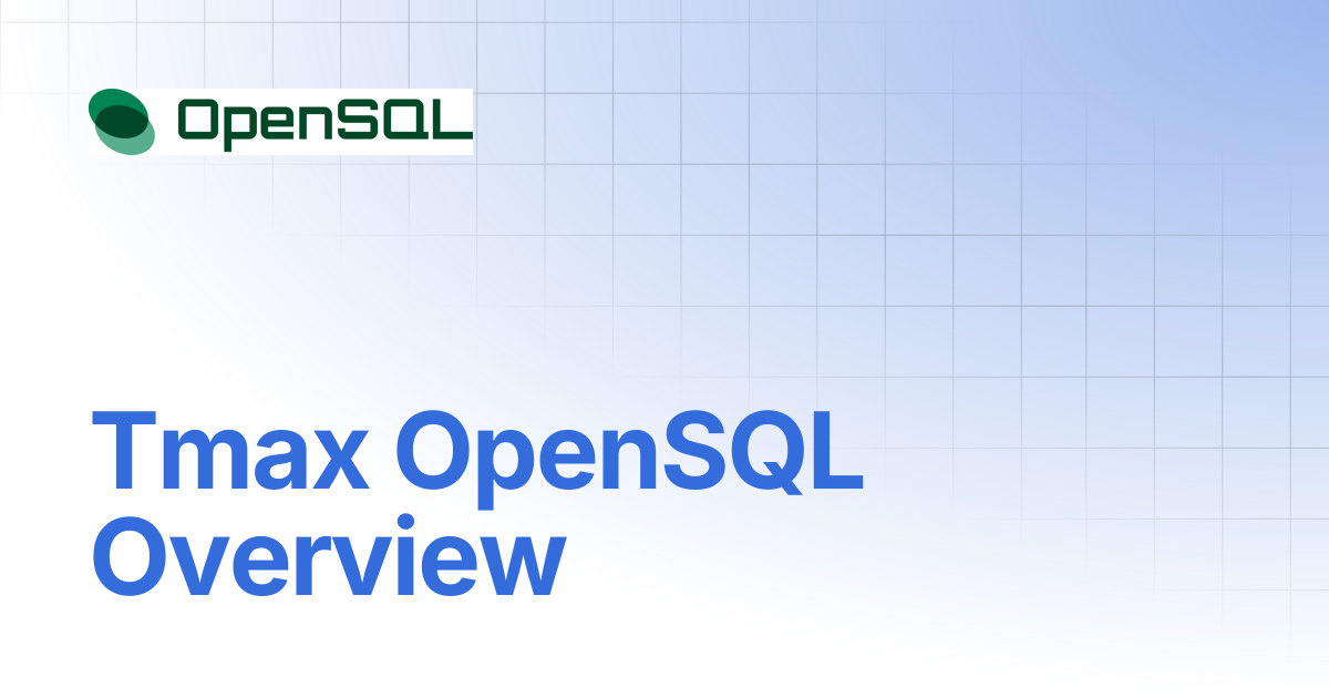 Tmax OpenSQL Overview | En_Tmax OpenSQL Manual